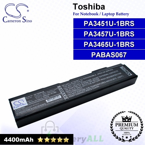 CS-TOA85HB For Toshiba Laptop Battery Model PA3451U-1BRS / PA3457U-1BRS / PA3465U-1BRS / PABAS067