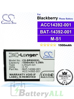 CS-BR9000XL For Blackberry Phone Battery Model ACC14392-001 / BAT-14392-001 / M-S1