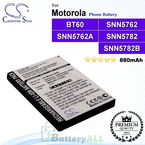 CS-MOA3100SL For Motorola Phone Battery Model BT60 / SNN5762 / SNN5762A / SNN5782 / SNN5782B / SNN5819 / SNN5819B