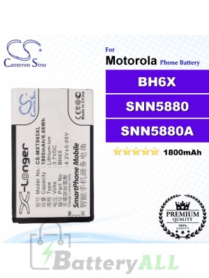 CS-MXT865XL For Motorola Phone Battery Model BH6X / SNN5880 / SNN5880A