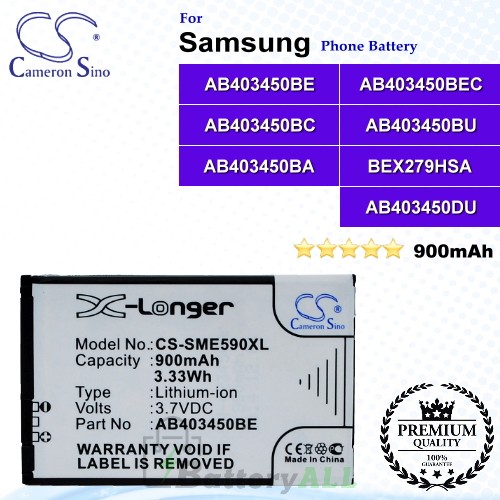 CS-SME590XL For Samsung Phone Battery Model AB403450BE / AB403450BEC / AB403450BC / AB403450BU / AB403450BA / BEX279HSA / AB403450DU