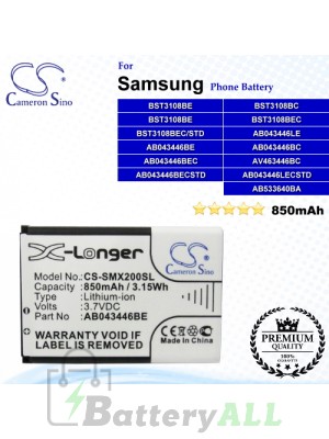 CS-SMX200SL For Samsung Phone Battery Model AB043446BC / AB043446BE / AB043446LA / AB043446LE / AB043446LN / AB463446BC / AB533640BA / BST3108BC / BST3108BE / BST3108BEC / BST3108BEC/STD